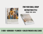 Small Group Instruction Style Toolkit| Teacher Ebook, Companion Workbook, Printable & Digital Planning Pages | K–8